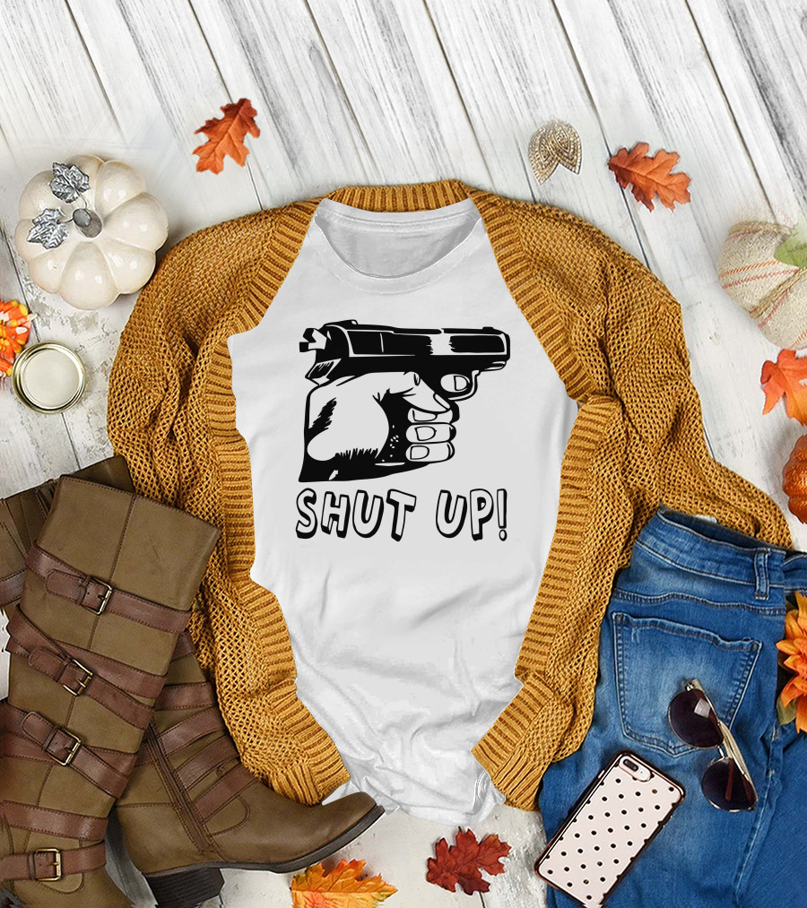 Shut Up Gun Hand T-Shirt