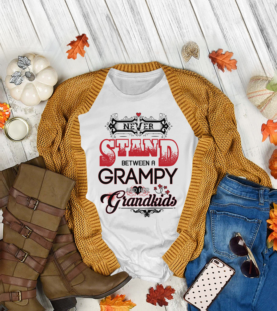 NEVER STAND BETWEEN A GRAMPY AND HER GRANDKIDS T-Shirt