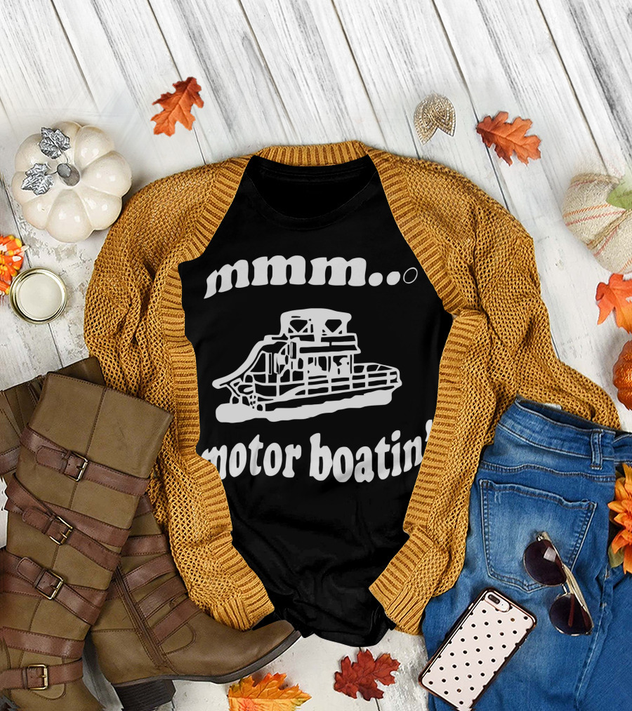 mmm. Motorboatin' Pontoon T-Shirt