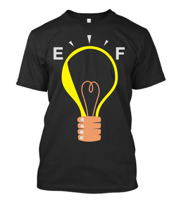 E F Empty Fuel Lightbulb Idea Concept T-Shirt