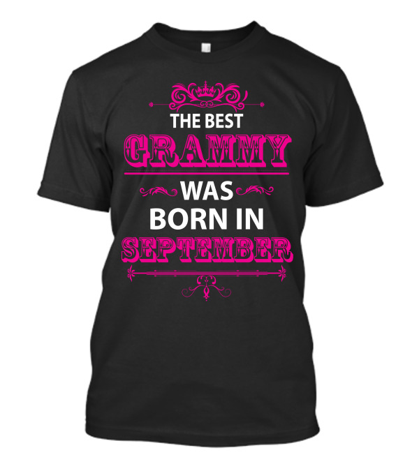 The Best Grammy Was Born In September T-Shirt