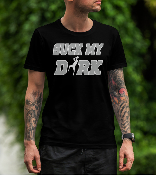Dirk Nowitzki Suck My Dirk Basketball Icon T-Shirt