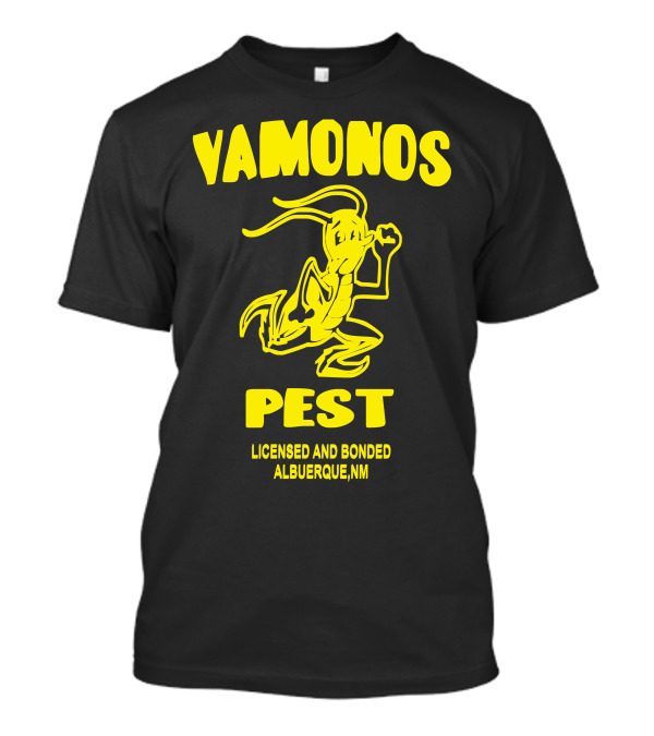 Vamonos Pest Heisenberg Licensed And Bonded Albuquerque NM T-Shirt