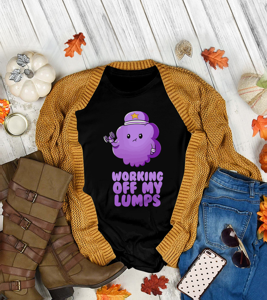 Lumpy Space Workout with Dumbbells: Working Off My Lumps T-Shirt