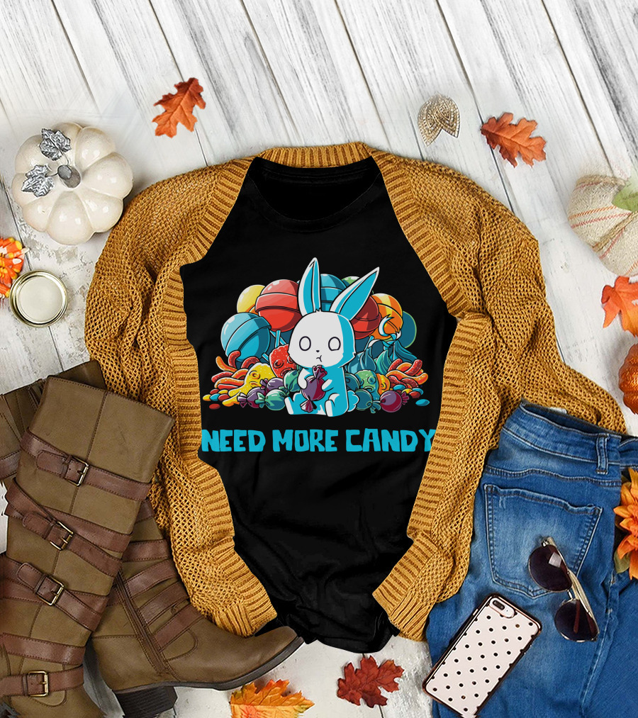 Need More Candy Cute Bunny Surrounded by Colorful Candies T-Shirt