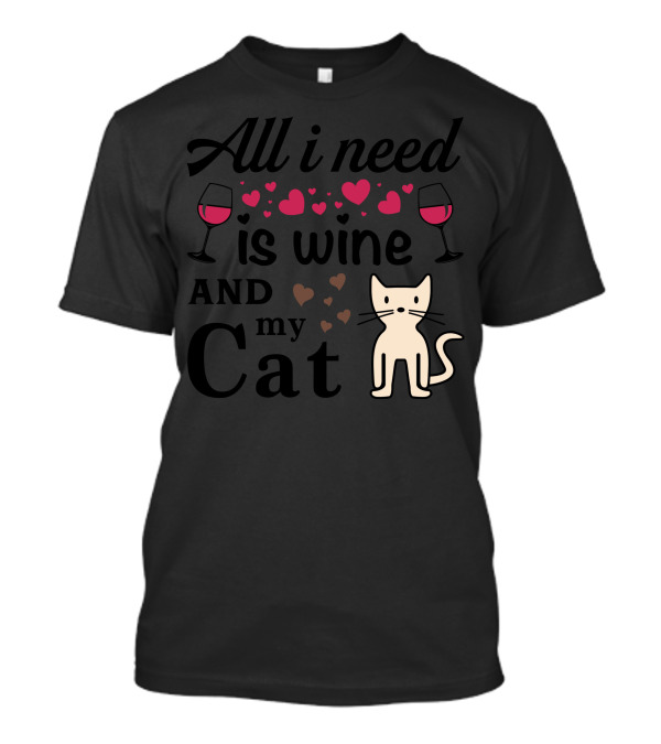 All I Need Is Wine And My Cat With Hearts And Glasses T-Shirt