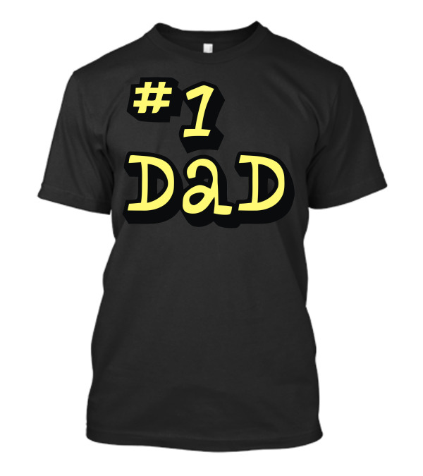 1 Dad Number One Dad T-Shirt