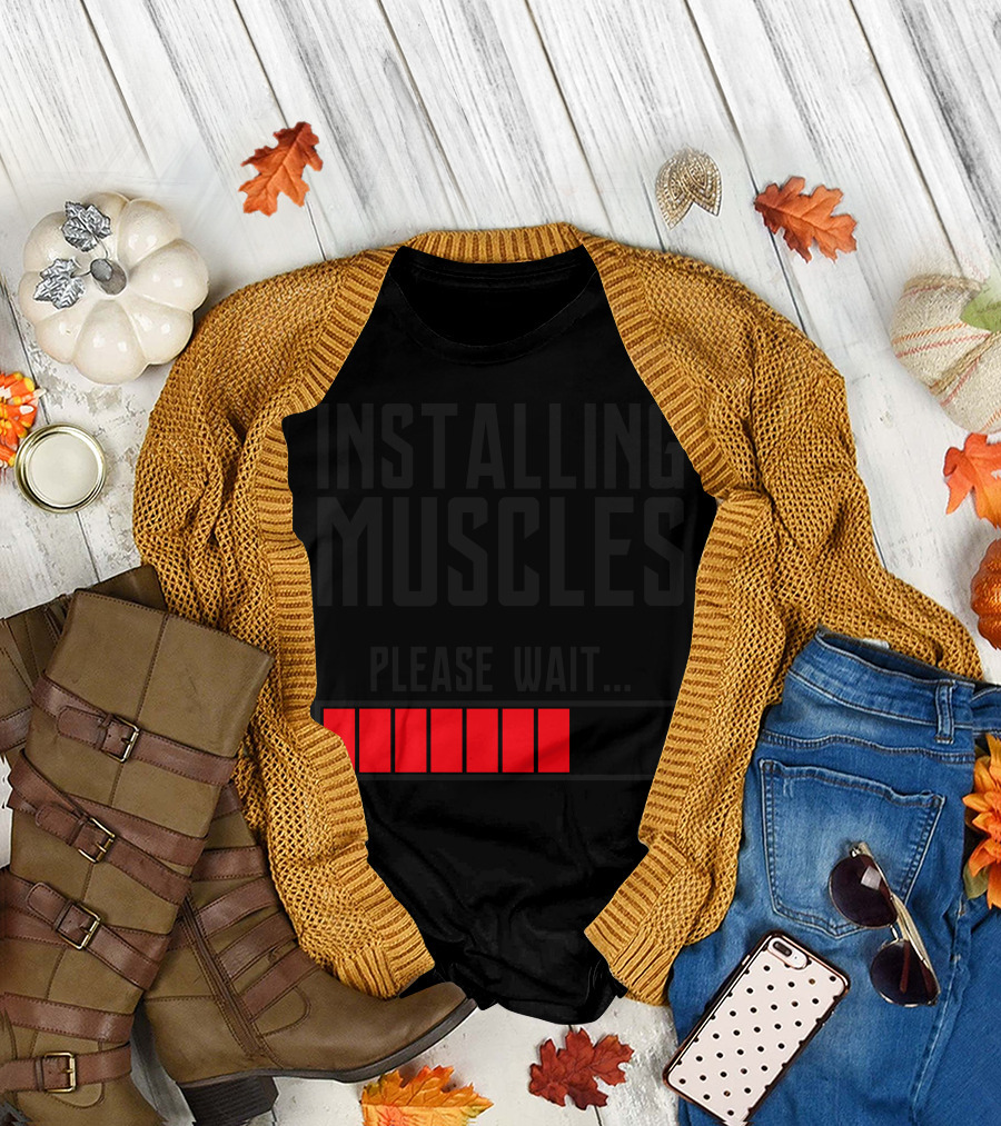 Installing Muscles Please Wait Progress Bar T-Shirt