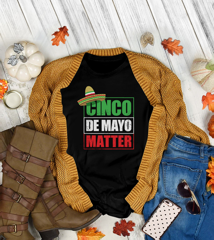 Cinco De Mayo Matter Hat Flag Colors T-Shirt