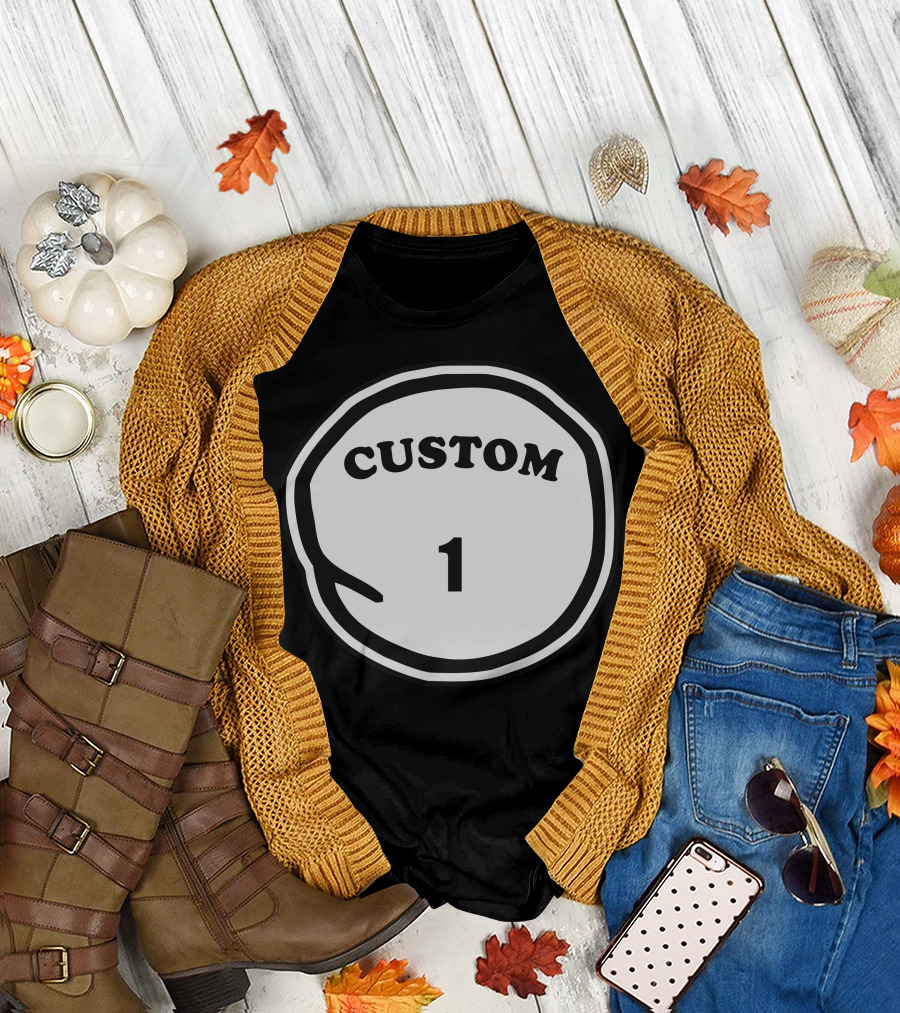 CUSTOM 1 Personalized Custom T-Shirt