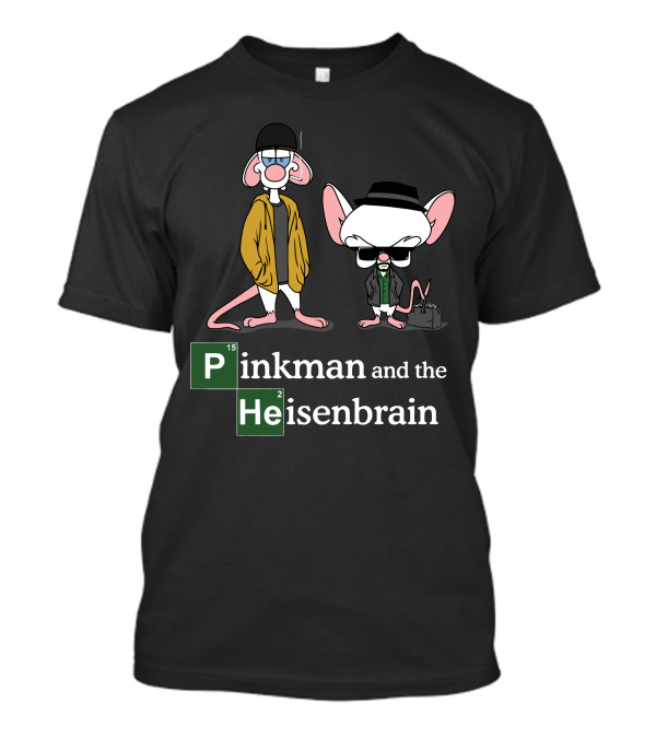Pinkman And The Heisenbrain Breaking Bad Parody Featuring Pinky And The Brain Characters T-Shirt