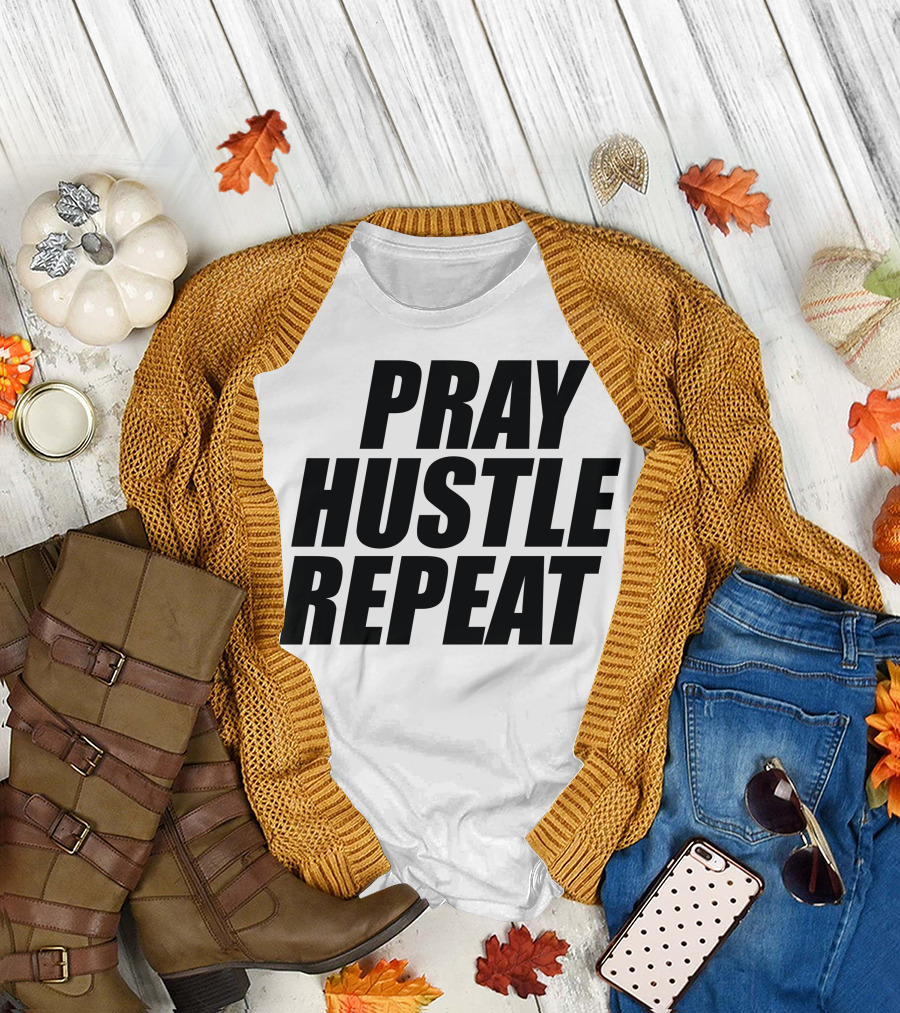 Pray Hustle Repeat Motivational Lifestyle Mantra T-Shirt