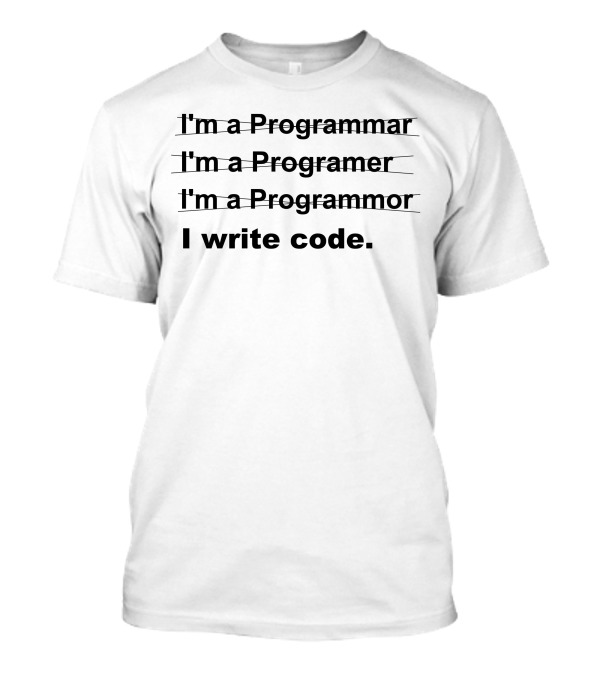 Revolution I'm A Programmor I Write Code T-Shirt