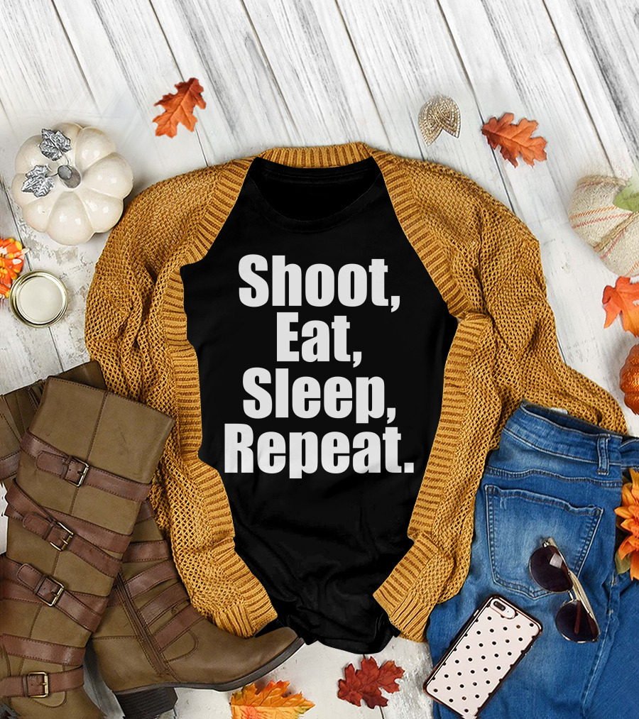 Shoot Eat Sleep Repeat T-Shirt