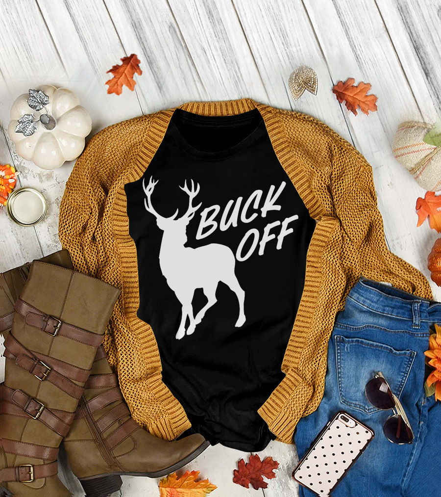 Buck Off Funny Deer Hunting T-Shirt