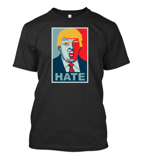 Hate Trump Hope T-Shirt