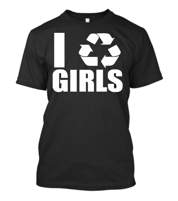 I Recycle Symbol Girls T-Shirt