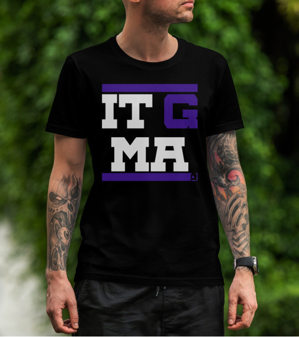 IT G MA T-Shirt