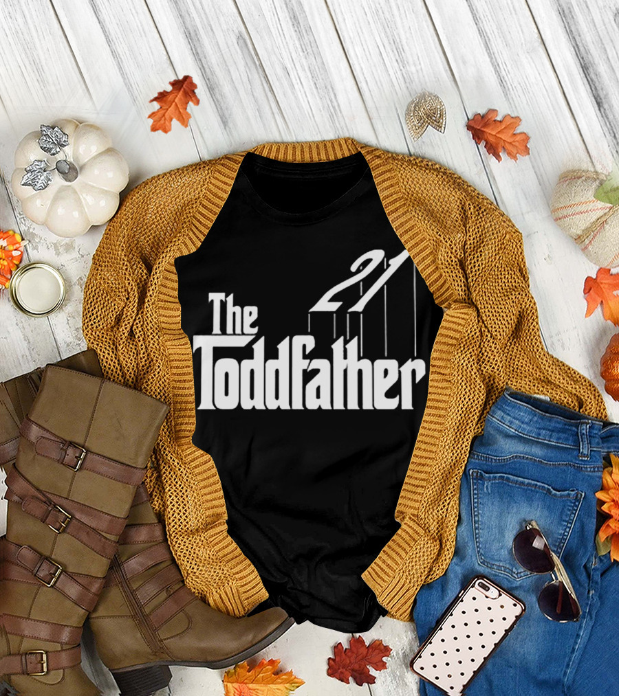 The Toddfather 21 T-Shirt