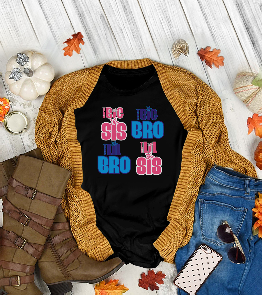 The Big Sis The Big Bro The Lil Bro The Lil Sis T-Shirt