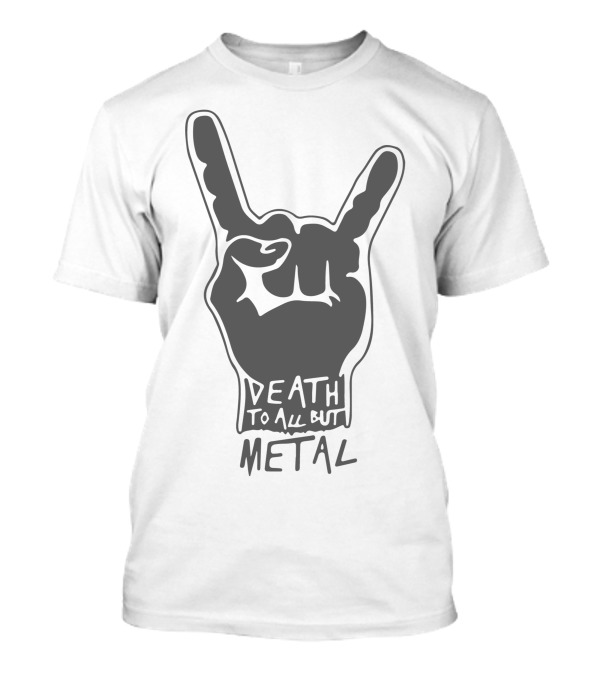 Death To All But Metal Hand Gesture T-Shirt