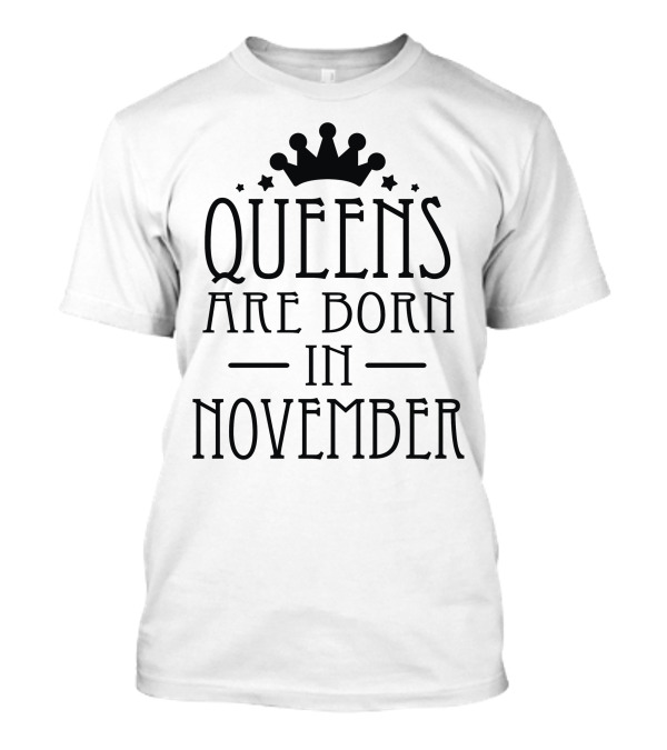 Queens Are Born In November With Crown And Stars T-Shirt