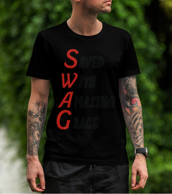 Saved With Amazing Grace SWAG T-Shirt