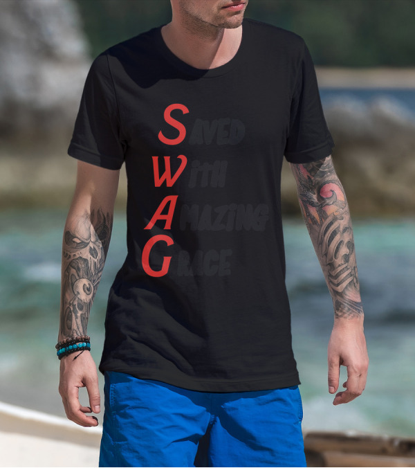 Saved With Amazing Grace SWAG T-Shirt