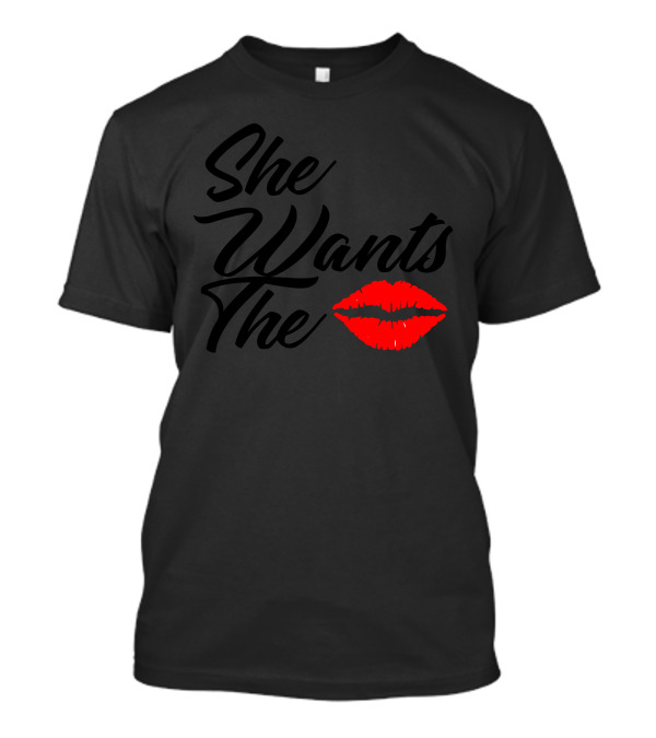 She Wants The Red Lips T-Shirt