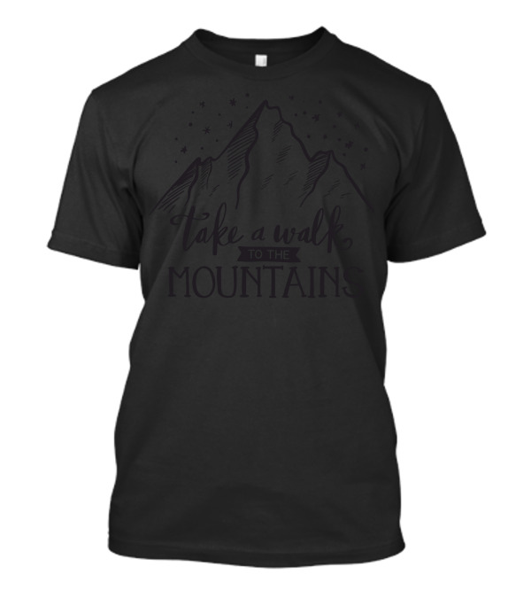 Take A Walk To The Mountains Under Starry Skies T-Shirt