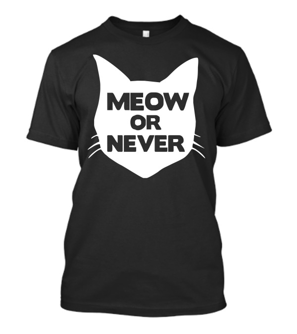 Meow Or Never Cat Head T-Shirt