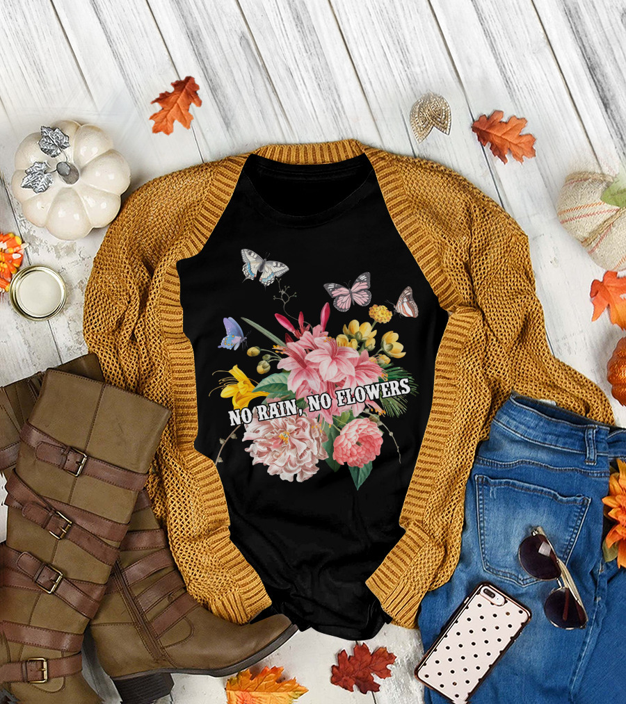 No Rain No Flowers Botanical Butterfly Bouquet T-Shirt