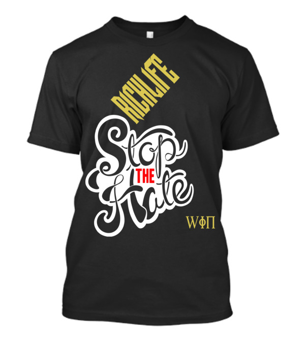 RICHLIFE Stop The Hate Win WFP T-Shirt