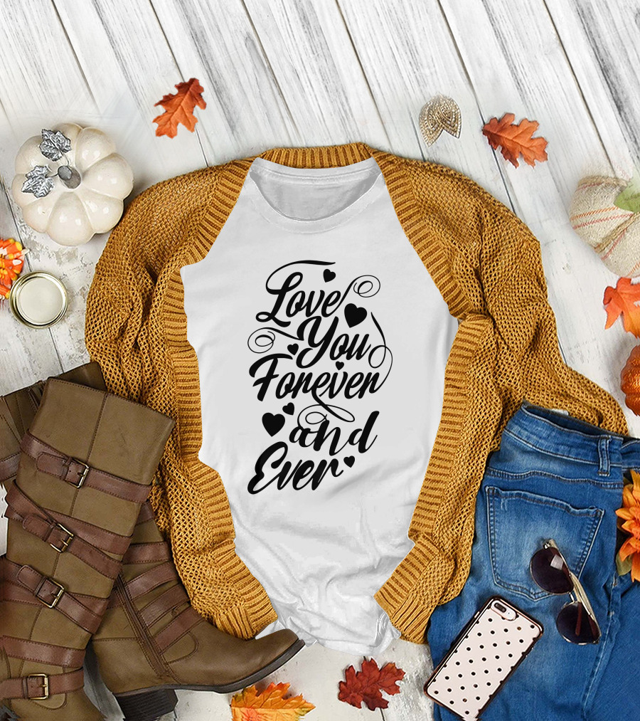 Love You Forever and Ever Hearts T-Shirt