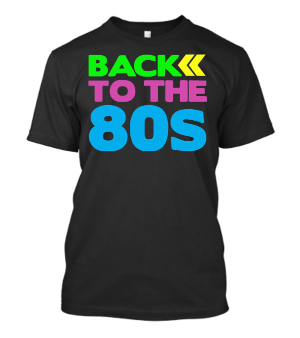 BACK TO THE 80S Retro Neon Bold Colors T-Shirt