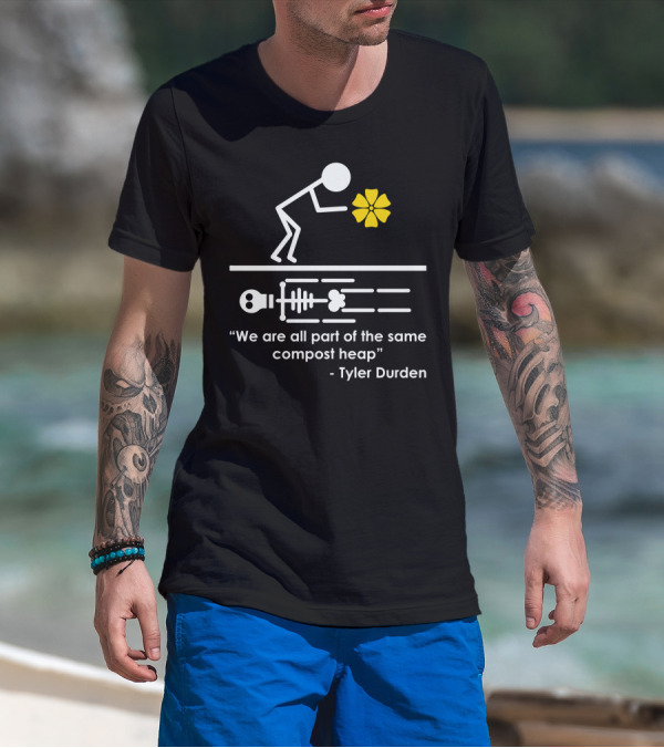 Fight Club Quote Tyler Durden Compost Heap Stick Figure Skeleton Flower T-Shirt