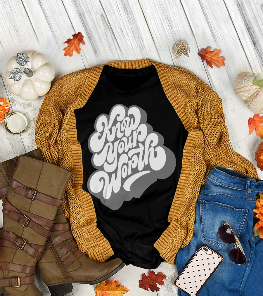 Know Your Worth Value Self T-Shirt