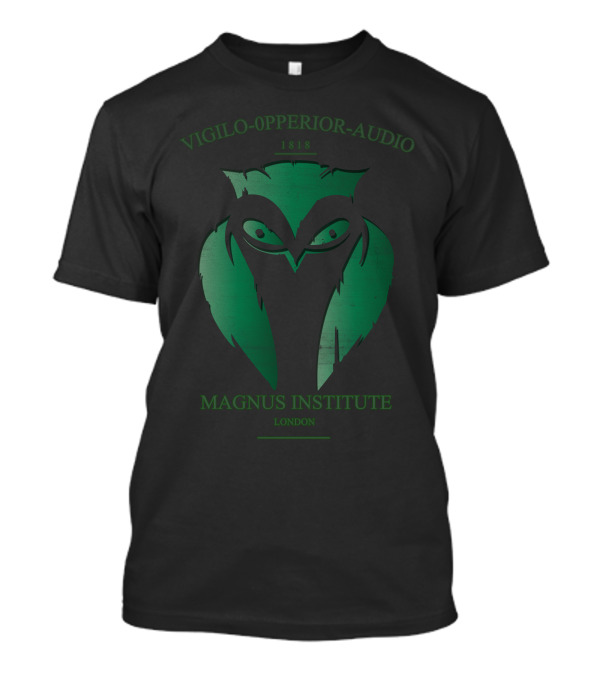 Vigilo Opperior Audio Magnus Institute London 1818 Owl T-Shirt