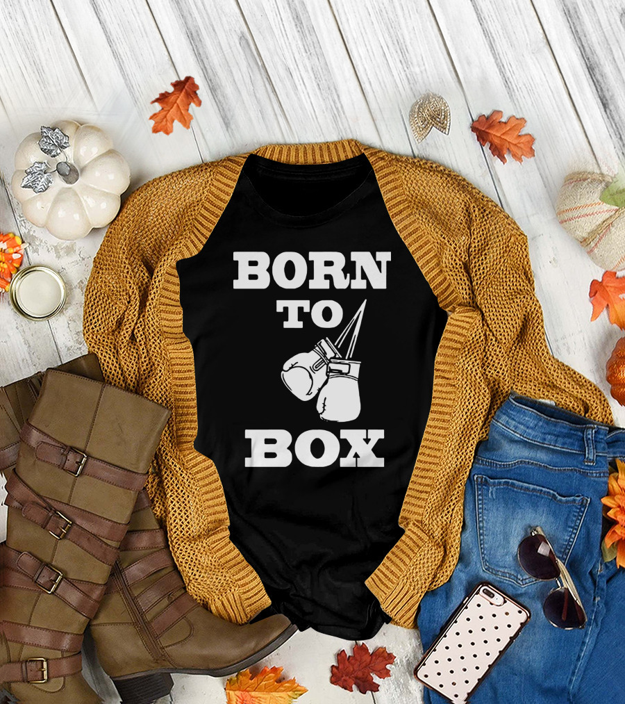 Born To Box Boxing Gloves T-Shirt