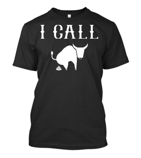 I Call Bull With Minimalist Bull T-Shirt