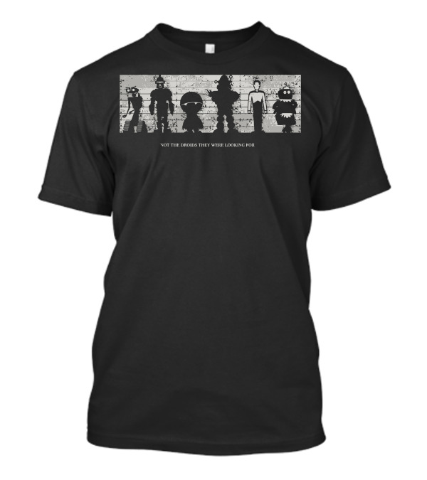 Not The Droids They Were Looking For Iconic Robot T-Shirt