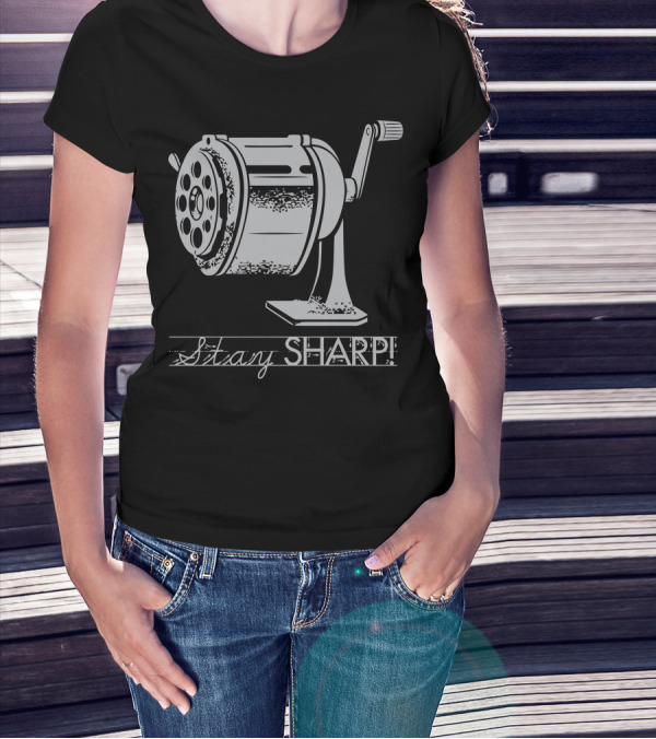 Stay Sharp Pencil Sharpener Retro Typography T-Shirt