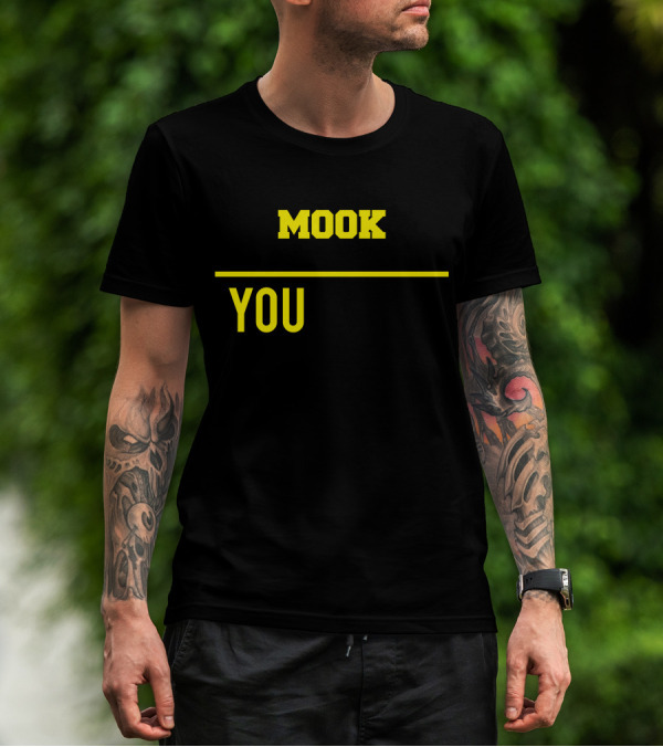 It's A Mook Thing You Wouldn't Understand T-Shirt