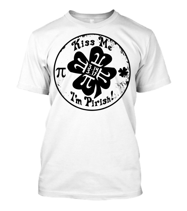 Kiss Me I'm Pi-rish Pi 3.14 Shamrock T-Shirt