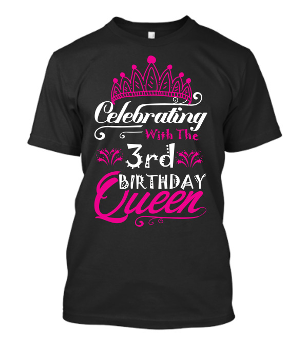 Celebrating With The 3rd Birthday Queen Pink Crown T-Shirt