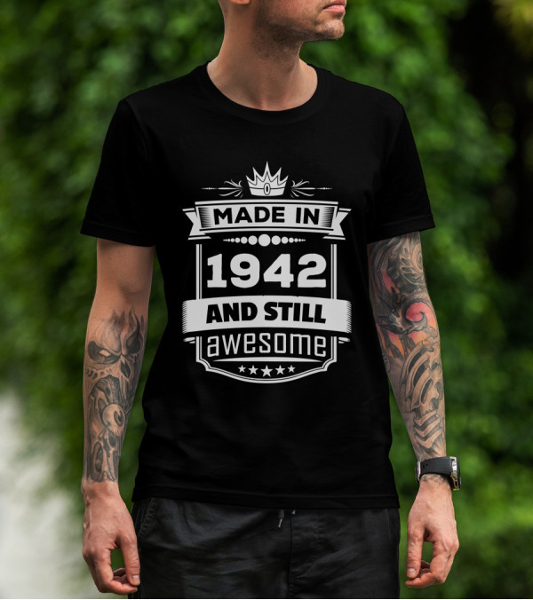 Made In 1942 Crown Emblem And Still Awesome Stars T-Shirt