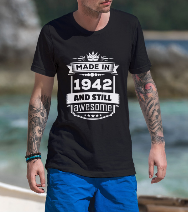 Made In 1942 Crown Emblem And Still Awesome Stars T-Shirt