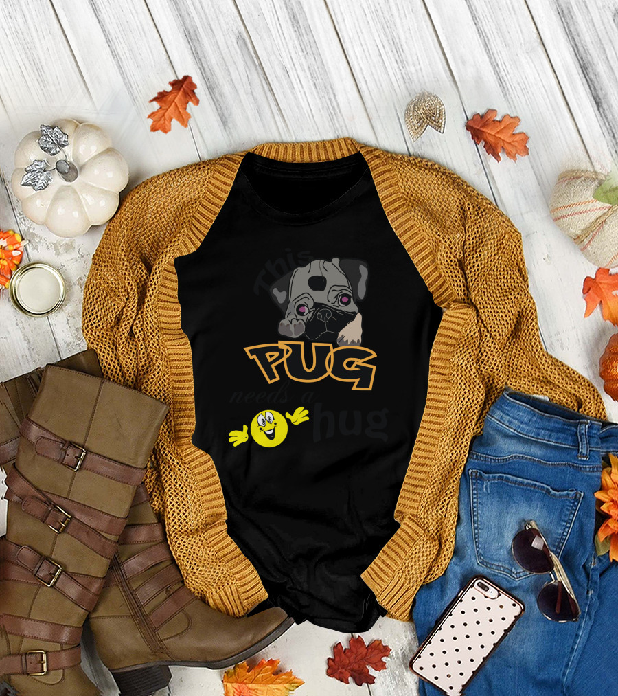 This Pug Needs a Hug T-Shirt