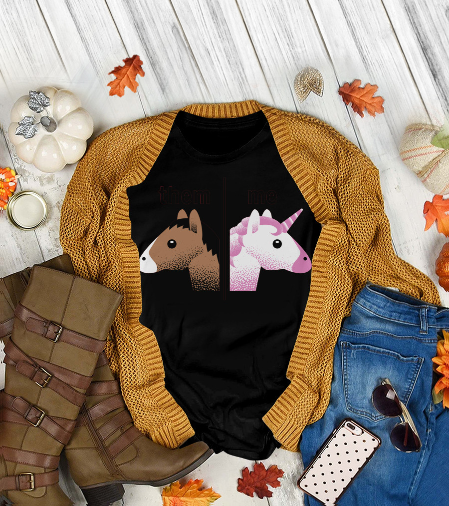 Them Me Unicorn Style Horse Comparison T-Shirt