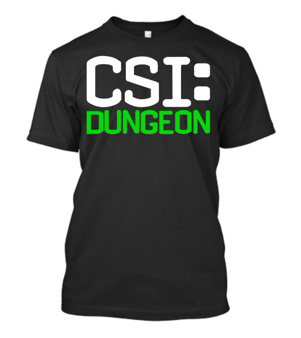 CSI Dungeon Exploration Adventure Series T-Shirt